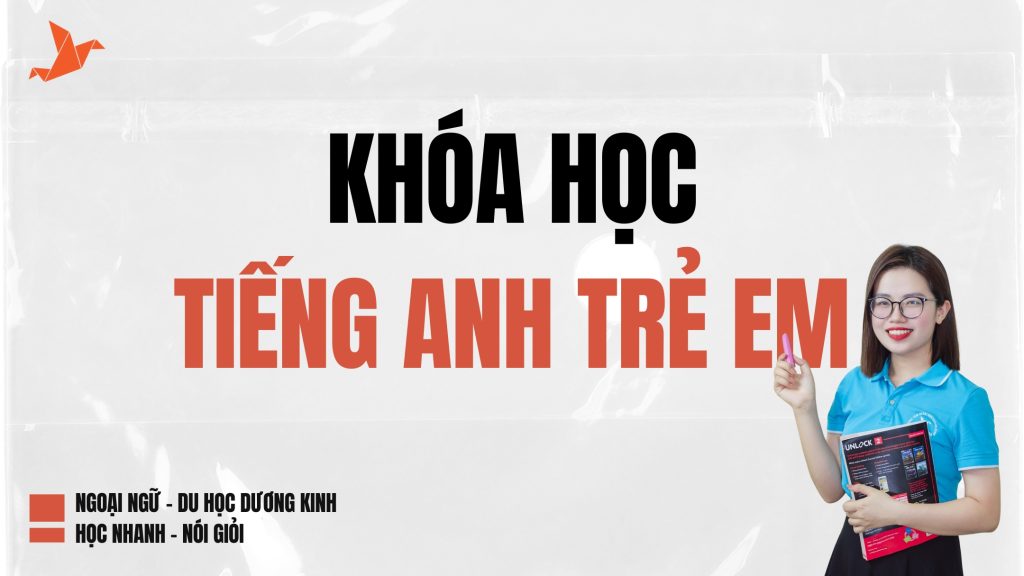 Tiếng Anh trẻ em Ngoại Ngữ Dương Kinh