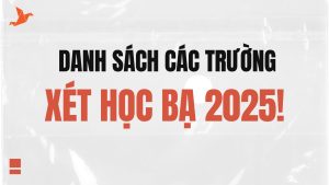 Xét tuyển học bạ 2025